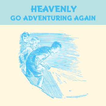 Heavenly Go Adventuring Again